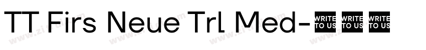 TT Firs Neue Trl Med字体转换